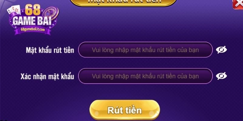 Điều kiện để tiến hành rut tien từ hệ thống 68 Game Bài